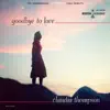 Claudia Thompson - Goodbye to Love